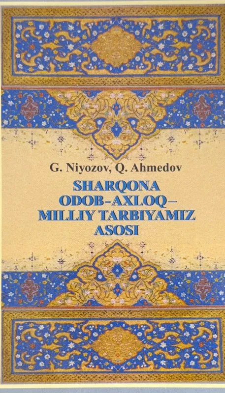 Sharqona odob-axloq — milliy tarbiyamiz asosi