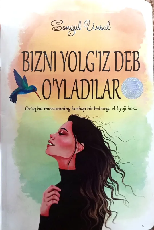 BIZNI YOLG'IZ DEB O'YLADILAR