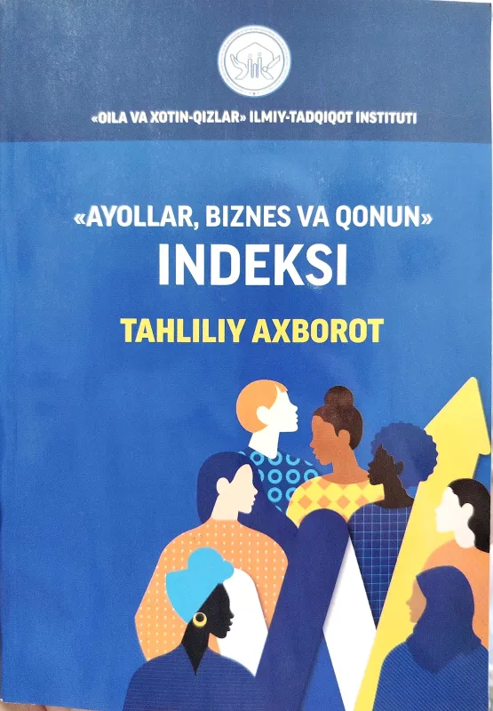 «AYOLLAR, BIZNES VA QONUN» INDEKSI