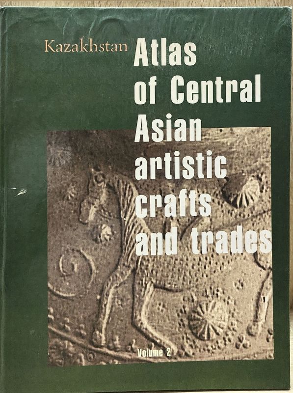 Atlas of Central Asian artistic crafts and trades