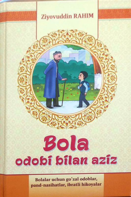 Bola odobi bilan aziz