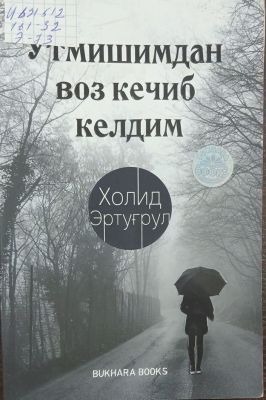 Oʻtmishimdan voz kechib keldim
