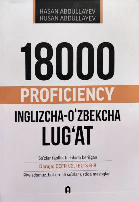 18000 PROFICIENCY INGLIZCHA-OʻZBEKCHA LUGʻAT