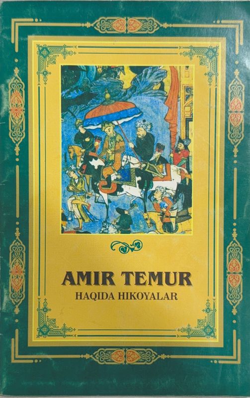 AMIR TEMUR HAQIDA HIKOYALAR