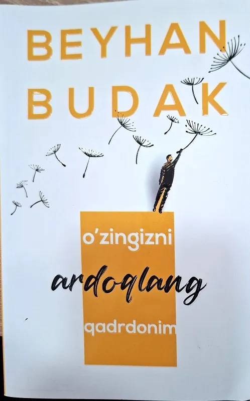 Oʻzingizni ardoqlang, qadrdonim