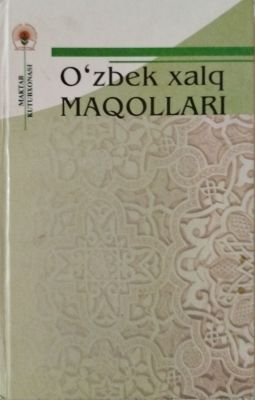 Oʻzbek xalq MAQOLLARI