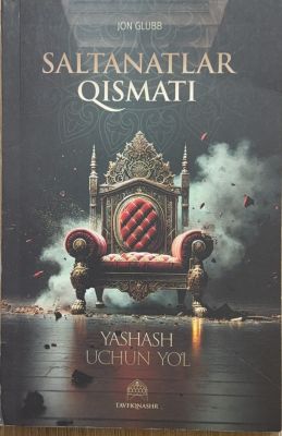 SALTANATLAR QISMATI VA YASHASH UCHUN YOʻL