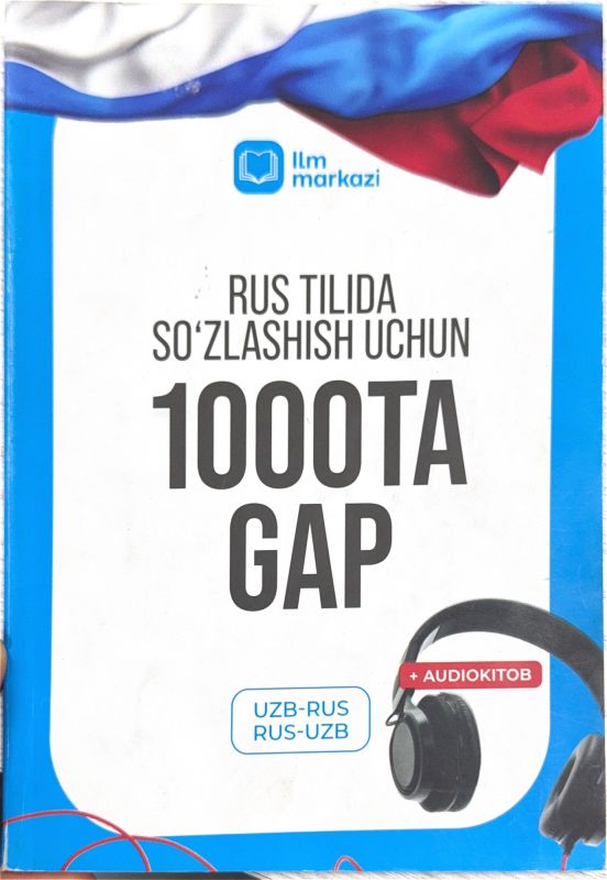 Rus tilida soʻzlashish uchun 1000ta gap