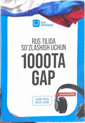 Rus tilida soʻzlashish uchun 1000ta gap