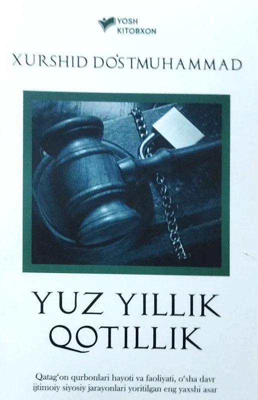 YUZ YILLIK QOTILLIK QISSASI